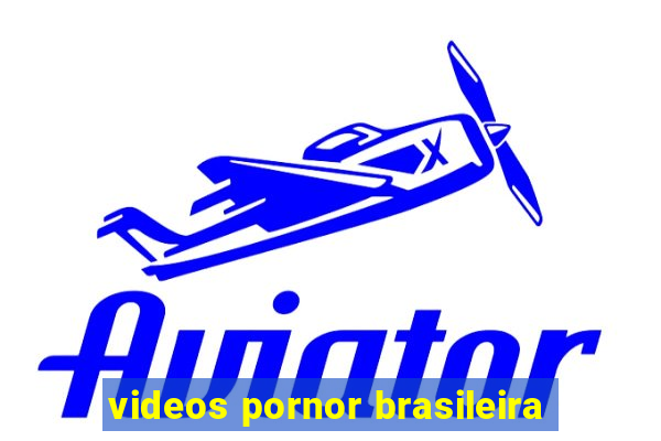 videos pornor brasileira